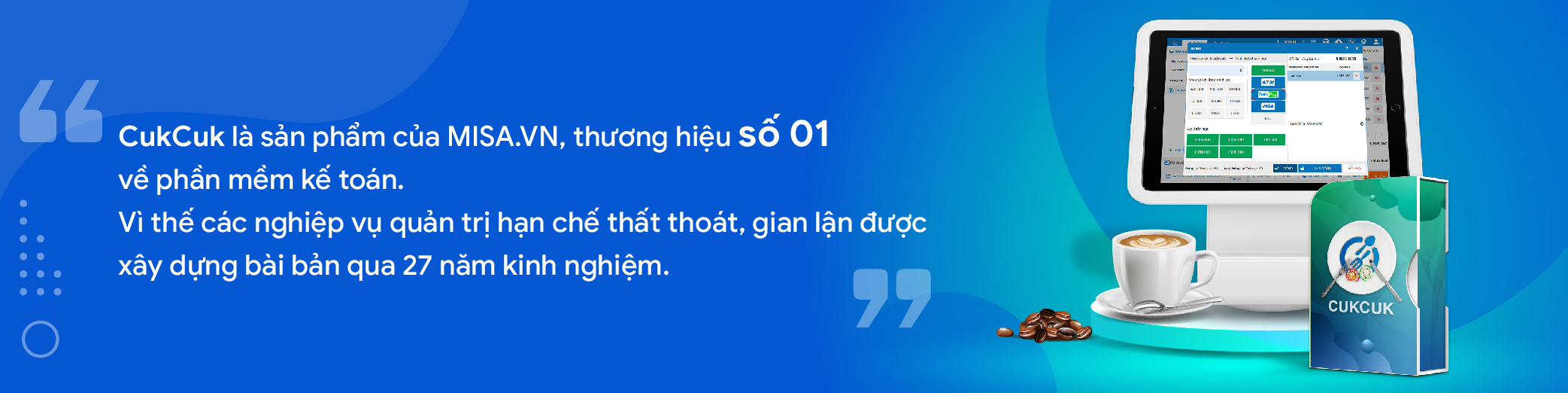 CukCuk là phần mềm quản lý quán cà phê dẫn đầu thị trường