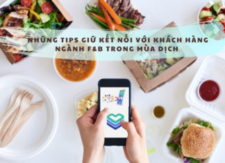 Giữ kết nối với khách hàng ngành F&B trong mùa dịch