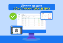 MISA CukCuk kết nối cổng thanh toán Jetpay