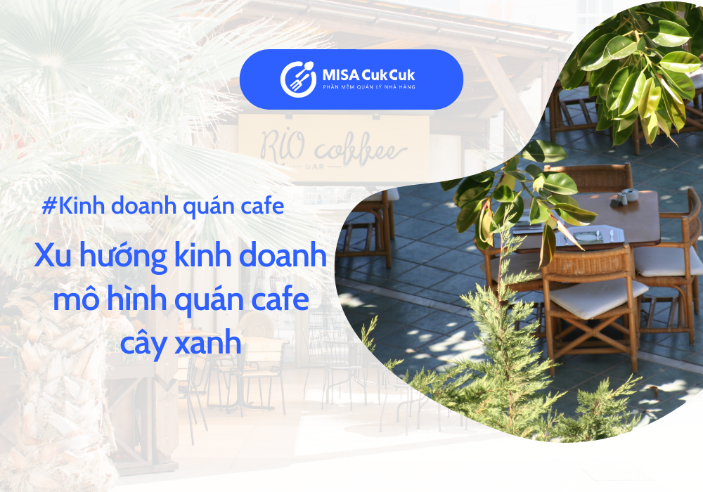 Ý tưởng thiết kế quán cafe cây xanh thân thiện với môi trường  BLUECONS