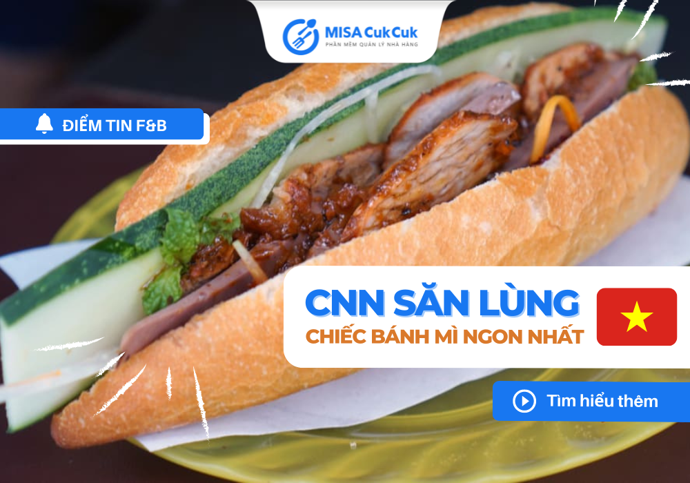 CNN săn lùng chiếc bánh mì ngon nhất Việt Nam