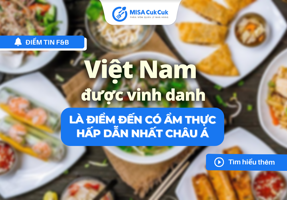 Việt Nam vô địch - là điểm đến ẩm thực hấp dẫn nhất châu Á